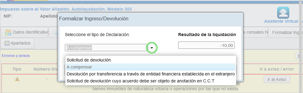 Ventana emergente "Formalizar Ingreso/Devolución" en el modelo 303 de la AEAT con el desplegable abierto mostrando las opciones de A compensar y Solicitud de devolución.