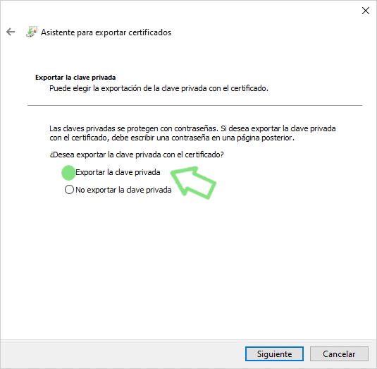 Asistente para exportar certificados en Windows, mostrando la opción "¿Desea exportar la clave privada con el certificado?" seleccionada con un círculo y flecha verdes en "Sí, exportar la clave privada".